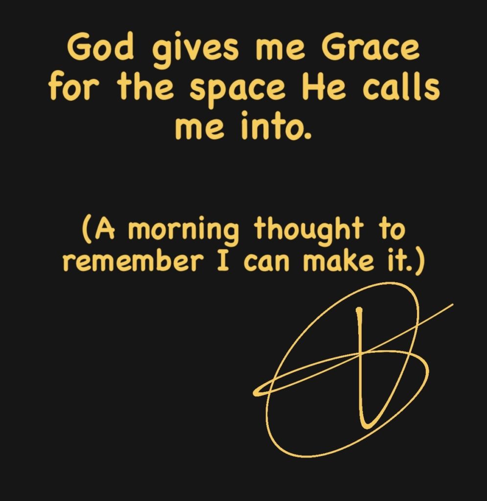 God Gives Me Grace
